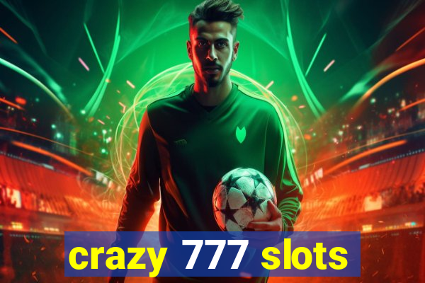 crazy 777 slots